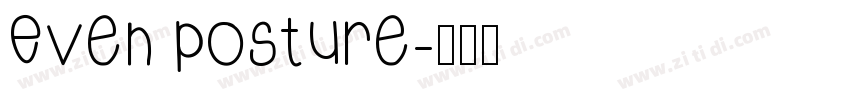 Even posture字体转换